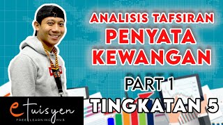 eTuisyen TINGKATAN 5 PRINSIP PERAKAUNAN Bab 1  Analisis Tafsiran Penyata Kewangan [upl. by Ikkiv]