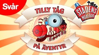 På Äventyr med Tilly Tåg  Svår [upl. by Gromme]