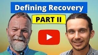 Defining Recovery Part II [upl. by Perseus]