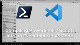 Compiling PowerShell 7 Scripts into an Executable in VS Code [upl. by Ahsiruam]