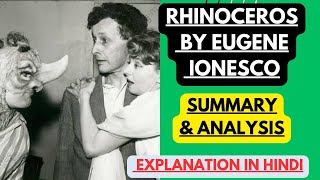 Rhinoceros by Eugene Ionesco  Summary and Analysis  Explanation in Hindi [upl. by Ihcalam]