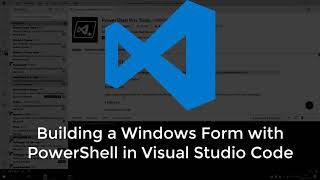 Building Windows Forms in Visual Studio Code with PowerShell [upl. by Randy399]