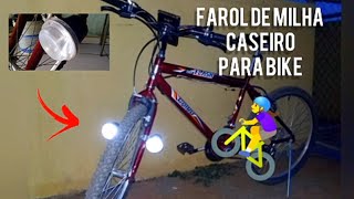 Como fazer farol de milha para bike caseiro [upl. by Otha936]