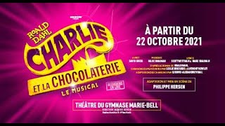 CHARLIE ET LA CHOCOLATERIE  Le MUSICAL [upl. by Navek]