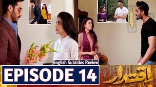 Iqtidar Episode 14  iqtidar14 Iqtidar New Episode 14  Review  Green Tv Drama [upl. by Noivax61]