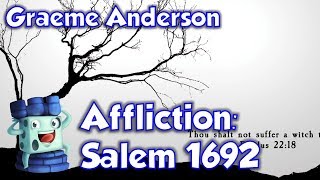 Affliction Salem 1692 Review with Graeme Anderson [upl. by Neumeyer]