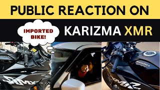 Karizma XMR Public Reaction  Average motovlog 4 [upl. by Lua]