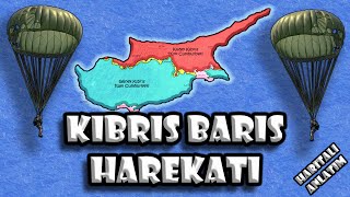 Kıbrıs Barış Harekatı  Haritalı Anlatım [upl. by Mirisola944]