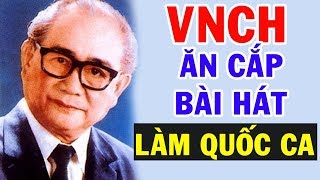 Tại Sao Quốc Ca Việt Nam Cộng Hòa Lại Là Một Bài Hát Của Đảng Viên Cộng Sản [upl. by Allwein]