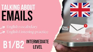 Email  Intermediate English Listening Practice B1B2 [upl. by Isdnyl]