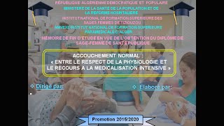 accouchement normal M entre le respect de la physiologie et le recours a la medicalisation intensive [upl. by Arikal507]