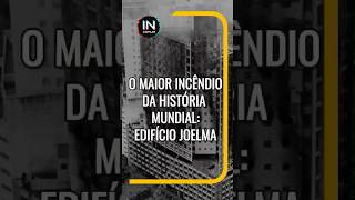 O maior INCÊNDIO do BRASIL Edifício JOELMA shorts incendio curiosidades historia saopaulo [upl. by Odla12]