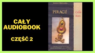 Piraci Magia i przygoda  Celia Rees  Audiobook  Cały Audiobook Książki online Subskrybuj [upl. by Lyrak808]