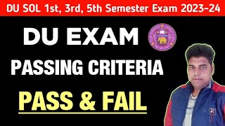 DU SOL Exam Update Passing Criteria For 1st3rd5th Semester DU Exam Update 2024  College Updates [upl. by Carmine638]