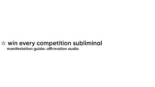 ☆ win every competition subliminal manifestation audio guide [upl. by Htez]