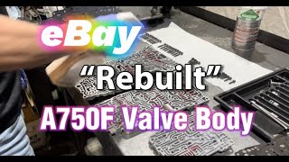 What Did You Buy Toyota A750 JUNK eBay quotRebuiltquot Valve Body [upl. by Ahsiuqram]