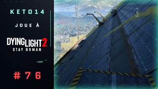 Dying Light 2  En direct part 3  Parachutage THBUT0  76 FR [upl. by Ham465]