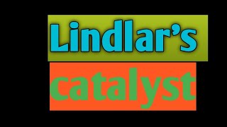 Lindlars catalyst l cis alkene by Lindlars catalyst l 11th and12 th chemistry l shorts [upl. by Wenonah]