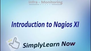 Introduction to Nagios XI  SimplyLearn Now [upl. by Junko]