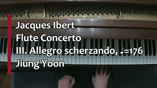 Piano Part Ibert Flute Concerto III Allegro scherzando â™©176 [upl. by Publia]