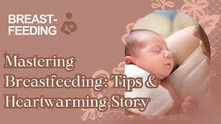 Empowering Breastfeeding Journey [upl. by Medin]