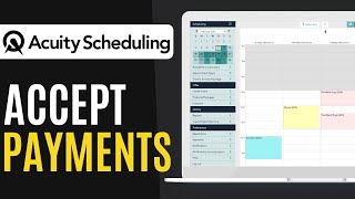 Accept Payments With Acuity Scheduling  2024 Tutorial [upl. by Namajneb]