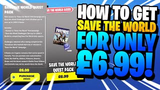 HOW TO GET SAVE THE WORLD FOR ONLY £699 NOW [upl. by Raquela293]