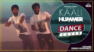 Kaali Hummer Dance Performance  Maninder Buttar  Singh Hopperzz  White Hill Studios [upl. by Apfel]