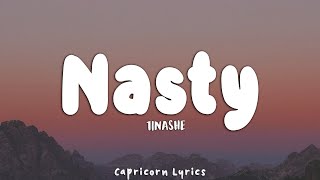 Tinashe  Nasty Lyrics Long ver [upl. by Dnomsed]