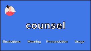 COUNSEL  Meaning and Pronunciation [upl. by Burdelle]