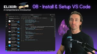 Elixir Full Course 8 Install and Setup Visual Studio Code [upl. by Lledroc641]