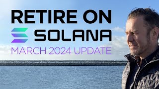 🌞 How to Retire on Solana  Update 2024🏖️💰 [upl. by Jody635]