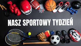 Nasz Sportowy Tydzień  30 09 2024r [upl. by Mas]