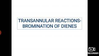 Transannular reactions  Bromination of dienes [upl. by Itnavart]