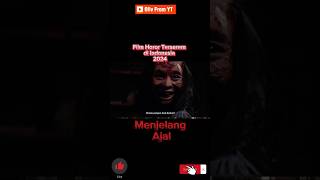 Film Horor Terserem di Indonesia Terbaru 2024 Menjelang Ajal film horrorstories hantu movie [upl. by Ehtyde]