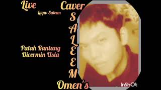 caver Saleem 0mens live Patah Ranting Dicermin Usia [upl. by Flore]