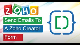 How to add records to Zoho Creator via Email [upl. by Erny750]