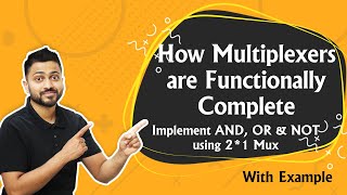 How Multiplexers are Functionally Complete  Implement AND OR amp NOT using 21 Mux [upl. by Delphinia]