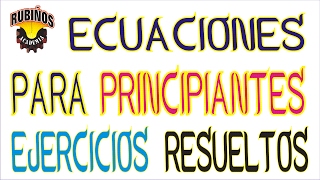 ecuaciones para principiantes  ejercicios resueltos [upl. by Atinehc]