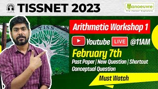 TISSNET 2023  Arithmetic Workshop 1  Past Questions  New Questions  Shortcut  Conceptual Ques [upl. by Aenitsirhc]