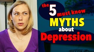 5 MUST KNOW MYTHS of DEPRESSION [upl. by Kosey]