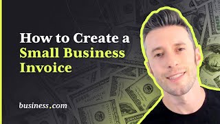 How to Create a Small Business Invoice [upl. by Zacek125]