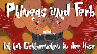 Phineas und Ferb Ich hab Eichhörnchen in der Hose Extended Version German [upl. by Ameerak128]