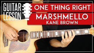 One Thing Right Guitar Tutorial  Marshmello Kane Brown Guitar Lesson 🎸 Riff  Chords  TAB [upl. by Ahsenav]