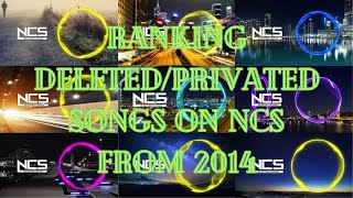 Ranking Deleted NCS Songs from 2014 [upl. by Nissa]