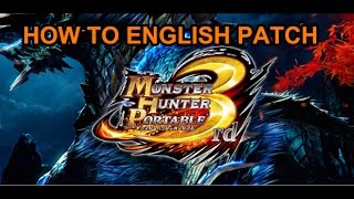 How to MHP3rd English Patch [upl. by Amme]