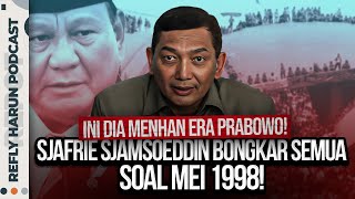 INI DIA MENHAN ERA PRABOWO SJAFRIE SJAMSOEDDIN BONGKAR SEMUA SOAL MEI 1998 [upl. by Ahcilef]