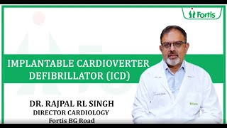 ICDs Explained Reducing the Risk of Sudden Cardiac Death  Dr Rajpal Singh  Fortis Hospitals [upl. by Nazarius]