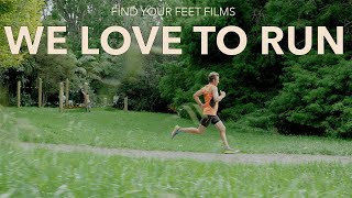 WE LOVE TO RUN Find Your Feet Films 2024 [upl. by Ruff]