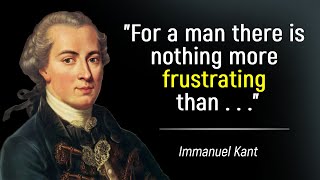 Collection of The Best Sayings of Immanuel Kant  Life Quotes  Great Quotes [upl. by Wrigley]